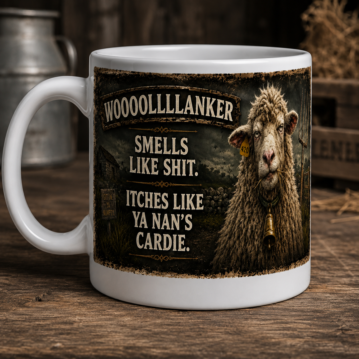 WOOOOLLLLANKER Mug – Smells Like Shit, Itches Like Ya Nan's Cardie